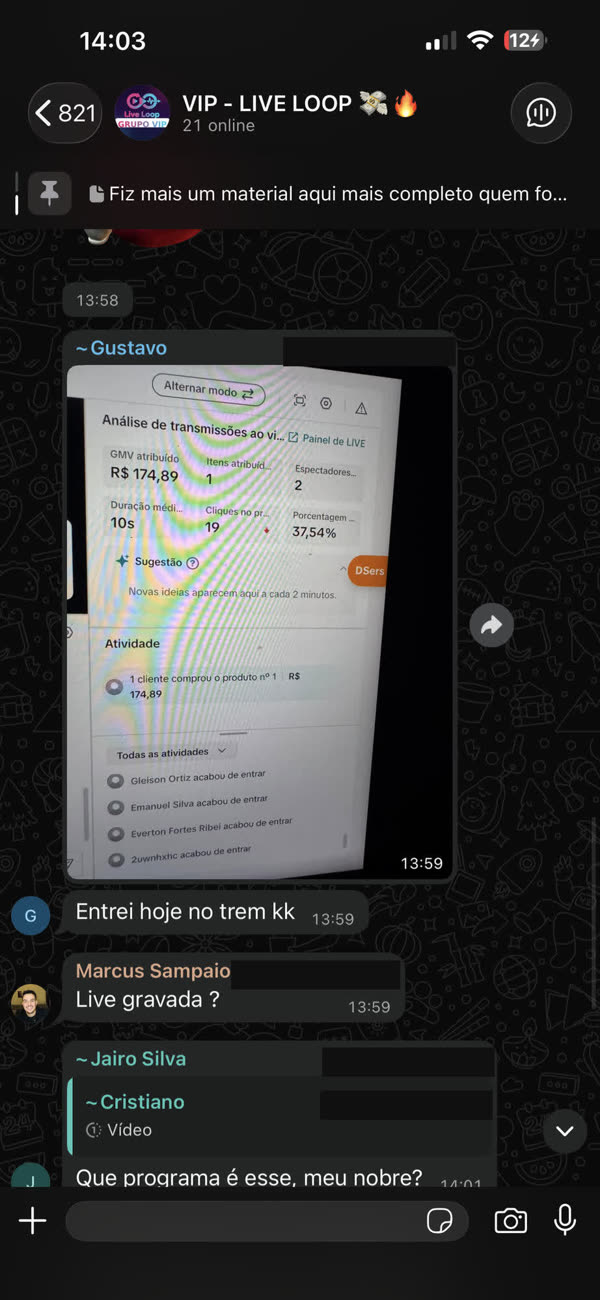 Print de cliente que entrou no grupo e ja rodou a primeira live
